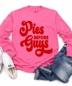 Comfort Colors Long Sleeved Pies Before Guys Tee