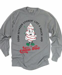 Comfort Colors Long Sleeved Torn Between Looking Like a Snack and Eatin’ One Tee