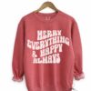 Comfort Colors Merry Everything and Happy Always Sweatshirt –   Adult Sizes – Christmas Sweatshirt
