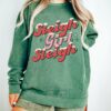 Comfort Colors Sleigh Girl Sleigh Christmas Sweatshirt
