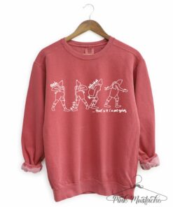 Comfort Colors That’s It, I’m Not Going Funny Christmas Sweatshirt