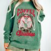 Comfort Colors This Babe Runs off Coffee and Christmas Cheer Sweatshirt