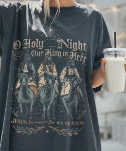 Comfort Colors or Bella Canvas Oh Holy Night – Our King Is Here Christmas Shirt Youth and Adult Sizes Nativity Christmas Tees Christmas T-Shirt Comfort Colors or Bella Canvas Oh Holy Night – Our King Is Here Christmas Shirt Youth and Adult Sizes Nativity Christmas Tees Christmas T-Shirt