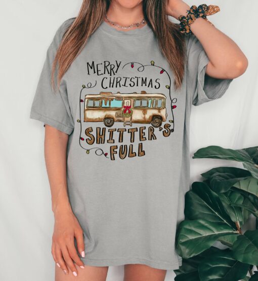 Comfort Colors or Bella Funny Merry Christmas Shitter’s-Full Shirt  Christmas T-Shirt Bleached Christmas Vacation