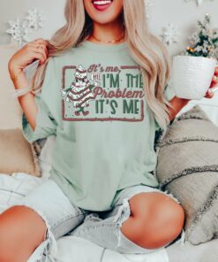 Comfort Colors or Bella Its Me Im The Problem Christmas Tree Cake Shirt Funny Christmas Shirt 1