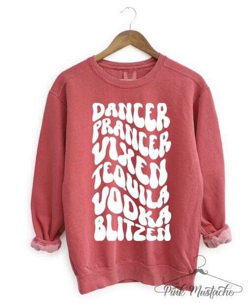 Comfort Colors or Gildan Dasher Prancer Vixen Tequila Vodka Blitzen Funny Christmas Sweatshirt