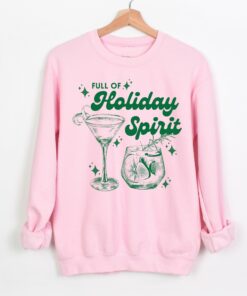 Full Of Holiday Spirit Christmas – Sweatshirt