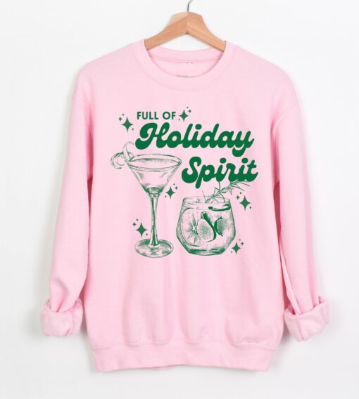 Full Of Holiday Spirit Christmas – Sweatshirt