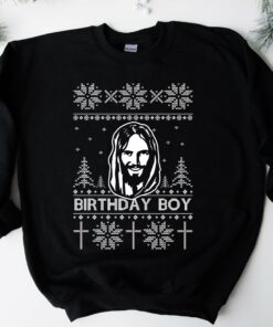 Gildan or Bella Canvas Birthday Boy Jesus Sweatshirt Funny Christmas Sweatshirt