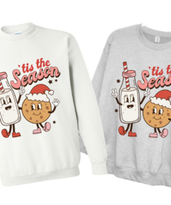 Gildan or Bella Milk and Cookies Sweatshirt Tis The Season Christmas Sweatshirt