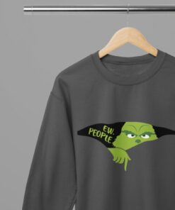 Grinch Ew People Xmas T-ShirtSweatshirt