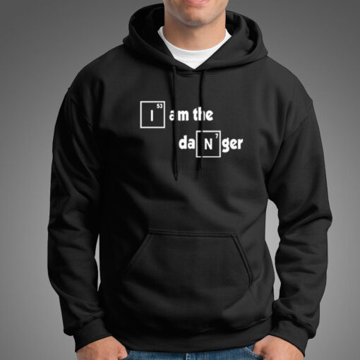 I Am The Danger Breaking Bad Hoodies For Men