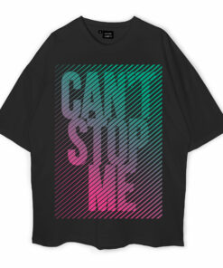 I Can’t Stop Me Oversized T-Shirt