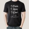 I Create I Learn I Grow I am an Entrepreneur Men’s T-shirt