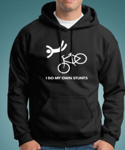 I Do My Own Stunts Funny Bicycle Hoodies For Men