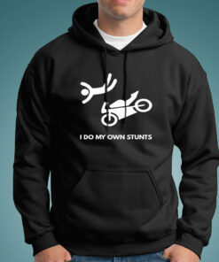 I Do My Own Stunts Motorcycle Hoodies For Men