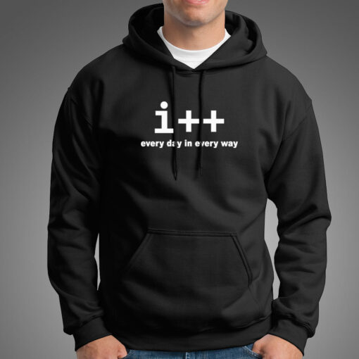 I++ Every Day In Every Way Funny Programming Hoodies For Men