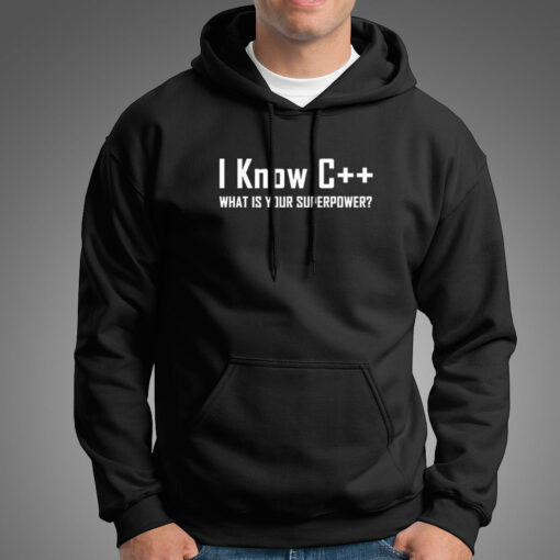 I Know C++ What Is Your Superpower Funny Programmer Hoodies For Men