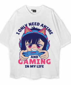I Only Need Anime And Gaming In My Life Oversized T-Shirt
