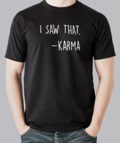 I Saw That –  Men’s Karma T-shirt