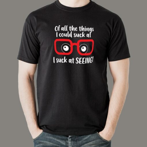 I Suck At Seeing or Myopia Glasses Men’s T-Shirt