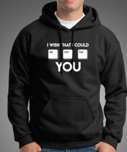 I Wish That Could Alt Ctrl Del You Hoodies For Men