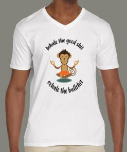 Inhale the Good shit Exhale the Bullshit Funny Yoga Men’s T-Shirt