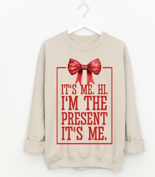 It’s Me Hi I’m The Present It’s Me Unisex Sized Sweatshirt – Youth and Adult Size – Christmas Sweatshirt