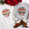 It’s The Moist Wonderful Time Of The Year Funny Yummy Christmas Trees Sweatshirt Super Cute Unisex Sized Sweatshirt