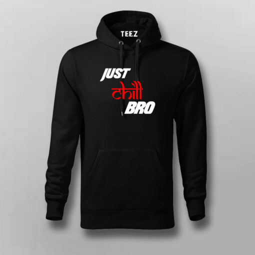 Just Chill Bro T-Shirt For Men