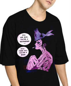 Kill One Man You’re A Murderer Oversized T-Shirt
