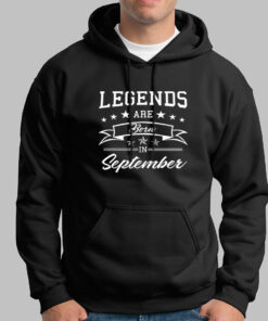 Legends Are Born In September Hoodies For Men