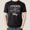 Legends are born in May Men’s T-shirt