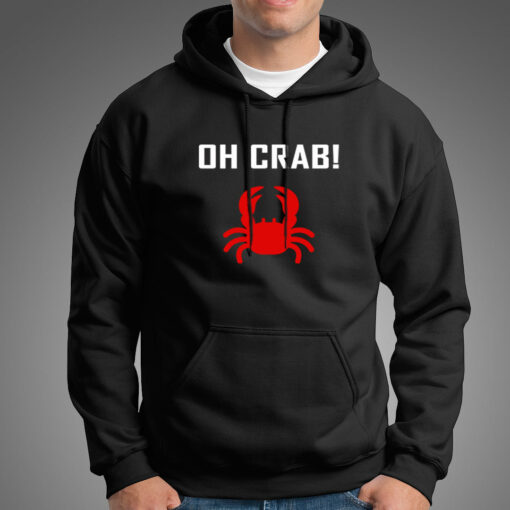 Oh Crab Funny Hoodies For Men