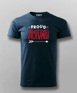 Proud Adivasi T-Shirt – Celebrate Heritage and Pride