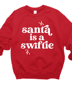 Red Santa is a Swiftie Christmas Unisex Sized Sweatshirt
