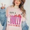 Soft Style Pink Have a Holly Dolly Christmas – Shirt