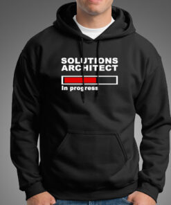 Solutions Architect In Progress Hoodies For Men Solutions Architect In Progress Hoodies For Men