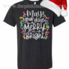 Speckled Bella Canvas Tee- May Your Days Be Merry and Bright – Christmas Lights Quality Tee Direct To Garment Printed