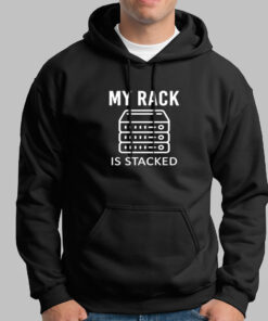 Stacked Rack Funny System Network Administrator Hoodies For Men Stacked Rack Funny System Network Administrator Hoodies For Men