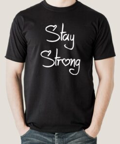 Stay Strong   Men’s T-shirt Stay Strong   Men’s T-shirt