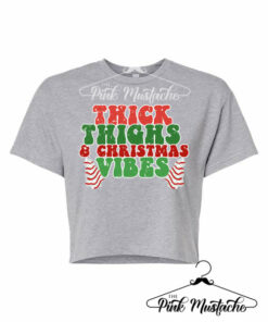 Thick Thighs and Christmas Vibes Workout Cropped Tee  Christmas Workout Tank