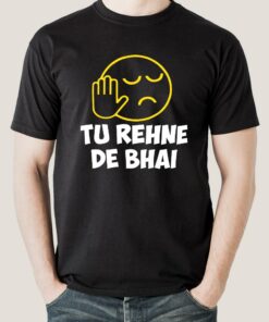 Tu Rehne De Bhai Funny Hindi T-Shirt For Men