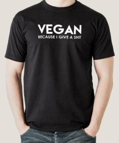 Vegan – Because I Give a Shit Men’s T-shirt