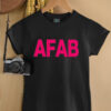 Afab funny shirt