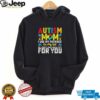 Autism mom I use my patience on my kid so I don’t have much left for you shirt