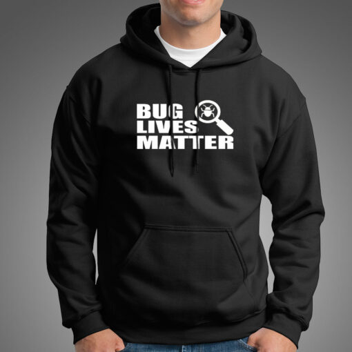 Bug Lives Matter Programmer Hoodies For Men