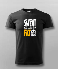Buy Sweat is Just Fat Crying T-shirt For Men Buy Sweat is Just Fat Crying T-shirt For Men