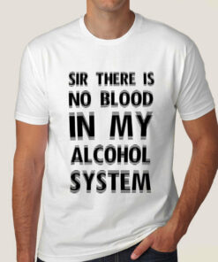 Buy There Is No Blood In My Alcohol System Men’s T-shirt At Just Rs 349 Buy There Is No Blood In My Alcohol System Men’s T-shirt At Just Rs 349