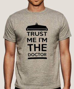 Buy Trust me I’m The Doctor Men’s T-shirt At Just Rs 349
